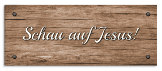 Bild auf Künstlerleinwand „Schau auf Jesus“ (Holzoptik)