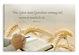 Bild auf Künstlerleinwand „Das Gebet eines Gerechten“ (Bibel)