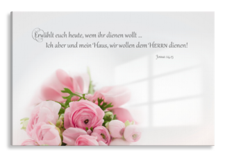 Bild auf Künstlerleinwand „Ich aber und mein Haus“ (Ranunkeln)