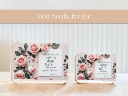 Holz-Acrylaufsteller „Behüte dein Herz“ (Rosendesign) – Bild 3