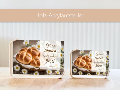 Holz-Acrylaufsteller „Täglich Brot“ (Brötchen im Korb) – Bild 3