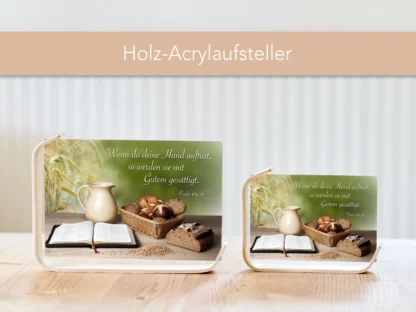 Holz-Acrylaufsteller „Mit Gutem gesätigt“ (Bibel – Brot) – Bild 3
