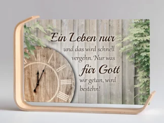 Holz-Acrylaufsteller „Ein Leben nur“ (Uhr – Holzoptik)