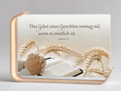 Holz-Acrylaufsteller „Das Gebet eines Gerechten“ (Bibel)