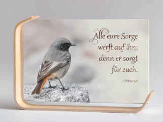 Holz-Acrylaufsteller „Alle Sorge werft auf ihn“ (Hausrotschwanz)
