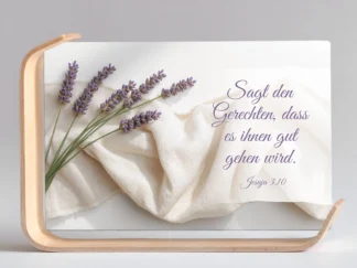 Holz-Acrylaufsteller "Den Gerechten wird es gut gehen" (Lavendel)
