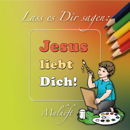 Malheft – Jesus liebt Dich!