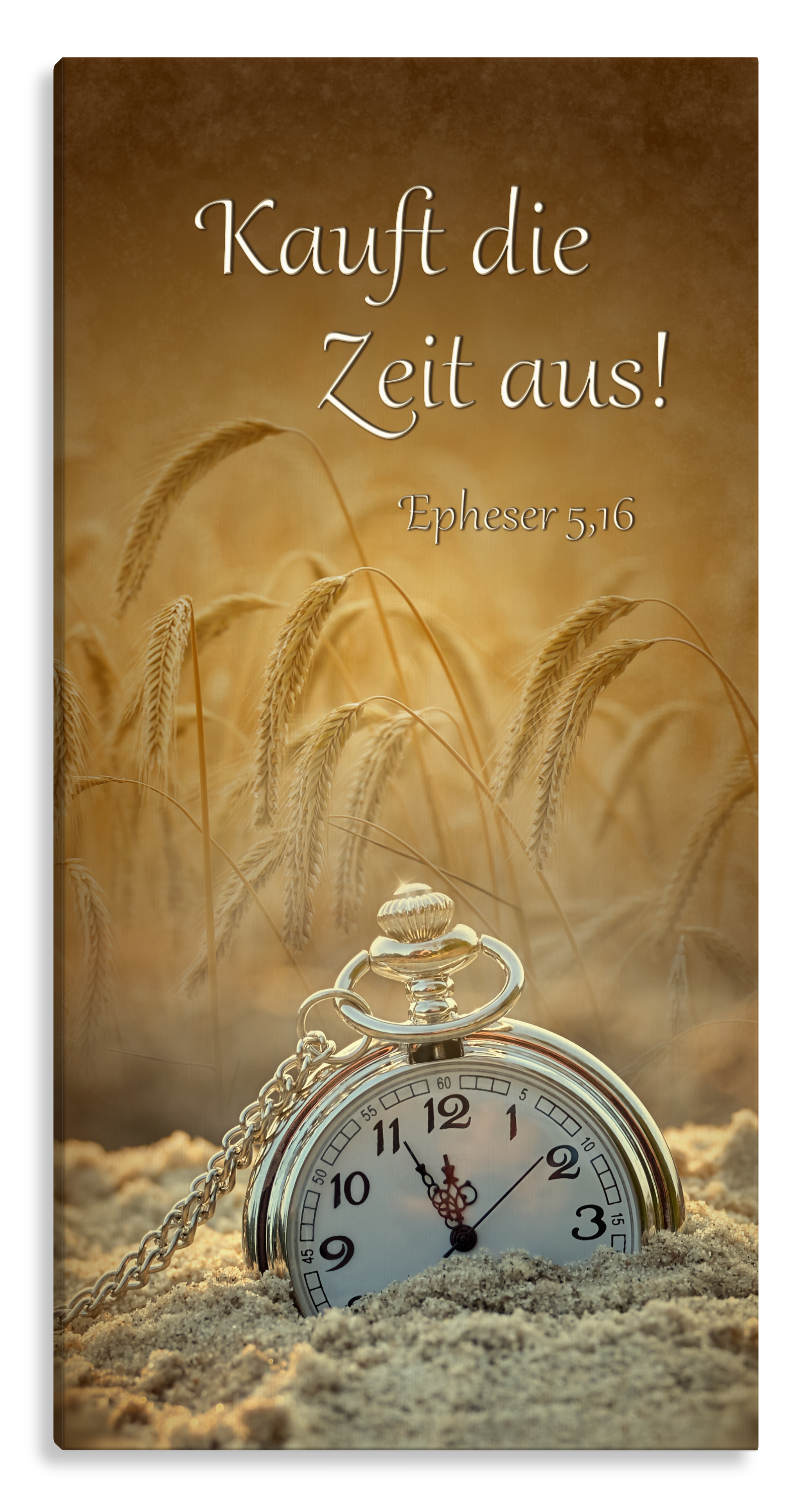 Bild auf Künstlerleinwand „Kauft die Zeit aus“ (Uhr – Sand)