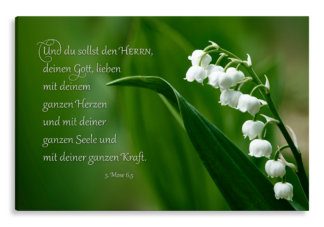 Bild auf Künstlerleinwand „Gott lieben“ (Maiglöckchen)