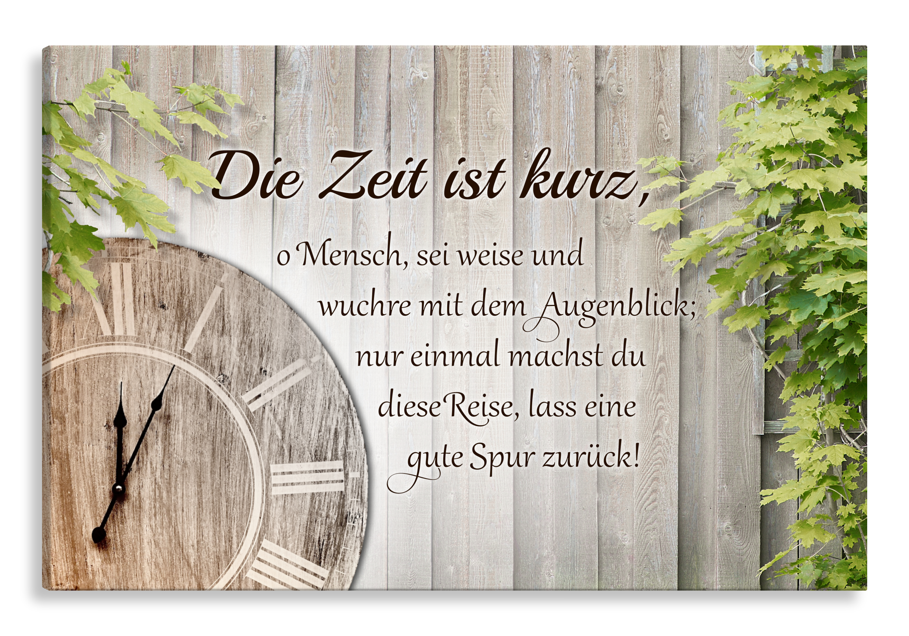 Bild auf Künstlerleinwand „Die Zeit ist kurz“ (Uhr – Holzoptik)